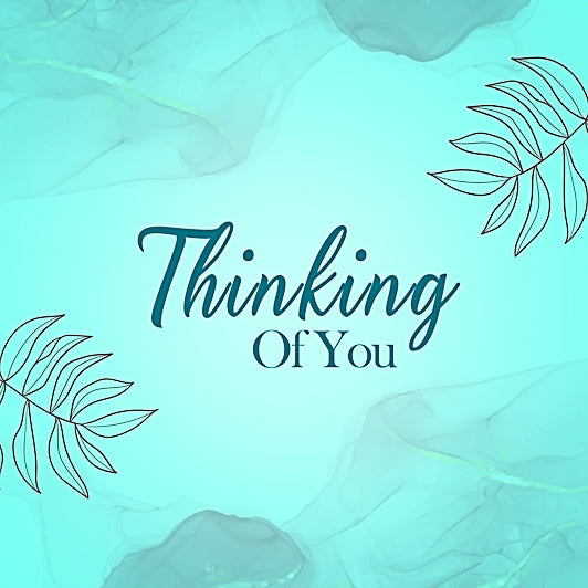 Thinking Of You !